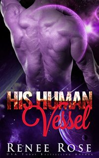 His Human Vessel: An Alien Warrior Romance (Zandian Masters Book 5) - Published on May, 2017