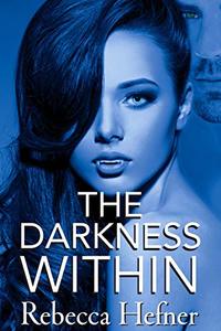 The Darkness Within (Etherya's Earth Book 3) - Published on Mar, 2019