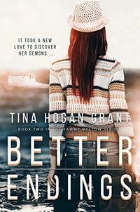 Better Endings (Tammy Mellows Series book 2): Can be read as a stand-alone