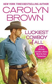 Luckiest Cowboy of All: Two full books for the price of one (Happy, Texas)