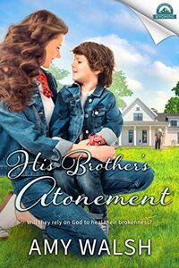 His Brother's Atonement (Whispers in Wyoming Book 34)