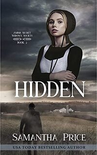 Hidden: Amish Mystery (Amish Secret Widows' Society Book 2)