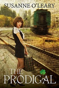 The Prodigal (The Tipperary Series Book 2) - Published on Dec, 2016