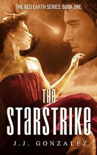 The Starstrike: A Post-Apocalyptic Dystopian Fantasy : (The Red Earth Series Book 1) - Published on Jun, 2022