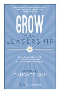 Grow Your Leadership (A Divas That Care Book)