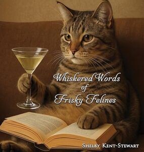 Whiskered Words of Frisky Felines