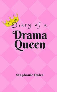 Diary of a Drama Queen - Published on Feb, 2018