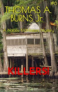 Killers!: A Natalie McMasters Mystery - Published on Aug, 2021