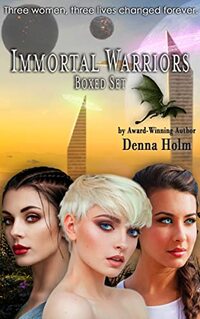Immortal Warriors Boxed Set: Books 1-3