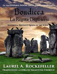 Boudicca, la regina degli Iceni (Italian Edition)