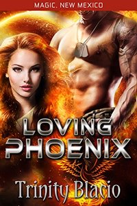 Loving Phoenix: Little Angel Rescue (Magic, New Mexico Book 17)