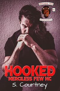 Hooked: The Merciless Few