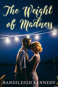 The Weight of Madness: (Grand Harbor: Book One)