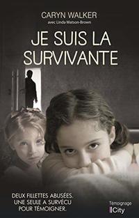 Je suis la survivante (French Edition)