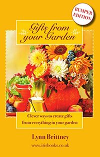 Gifts From Your Garden