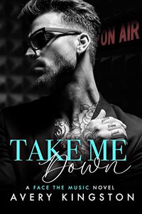 Take Me Down (Face the Music) - Published on Mar, 2022