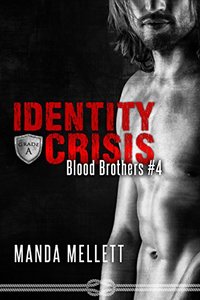 Identity Crisis (Blood Brothers #4) - Published on Mar, 2017