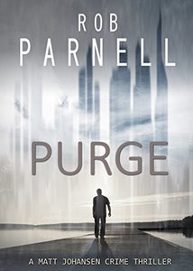 Purge (Matt Johansen Crime Thriller Series Book 1)