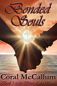 Bonded Souls: Book 3 in the Silver Lake series - Published on Apr, 2017