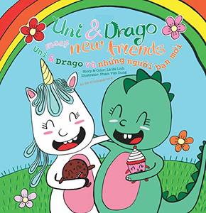 Uni & Drago meet new friends - EN-VN bilingual version