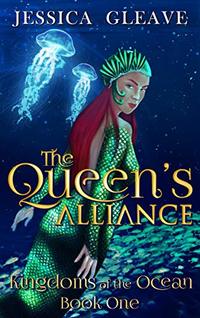 The Queen's Alliance (Kingdoms of the Ocean Book 1) - Published on Apr, 2019