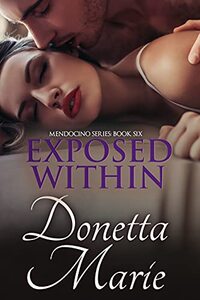 Exposed Within, Mendocino Series: Book Six