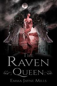 The Raven Queen (The Morrigan Prophecies Book 1)