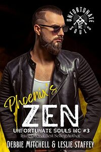 Phoenix's Zen: Unfortunate Souls MC Book 3