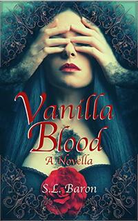 Vanilla Blood: A Novella