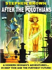 After the Polothians: A Novel of Deep Time