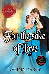 For the sake of love (The St Bernadette Files Book 2)