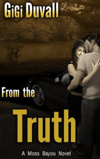 From the Truth (Moss Bayou Book 4)