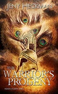 The Warrior's Progeny (The Heaven and Earth Series Book 2)