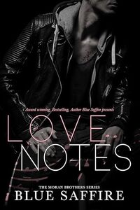 Love Notes : The Moran Brothers Series