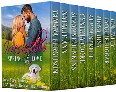 IRRESISTIBLE - SPRING INTO LOVE (Irresistible Romance Book 7)