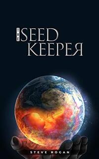 The Seed Keeper: The Rain Saga trilogy - book 1 - Published on Dec, 2017