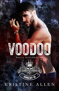 Voodoo (Royal Bastards MC: Ankeny IA)