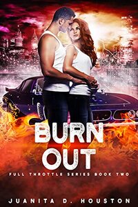 Burn Out: Full Throttle Series Book Two