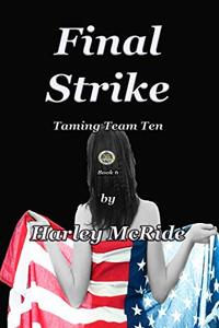 Final Strike (Taming Team TEN Book 6)