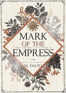 Mark of the Empress (The Empire Saga Book 2) - Published on Nov, 2019