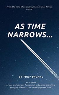 As Time Narrows