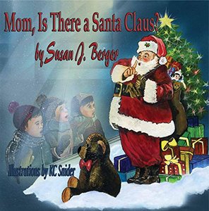 Mom, Is There a Santa Claus?