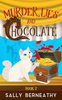 Murder, Lies and Chocolate (Death by Chocolate Book 2)