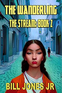 The Wanderling: Book 2 of The Stream Series