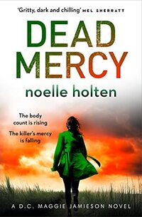 Dead Mercy: A gripping serial killer thriller filled with secrets and suspense (Maggie Jamieson thriller, Book 5) - Published on Nov, 2021