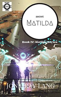 Secret Matilda (Matilda Series Book 4) - Published on Sep, 2021