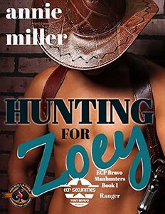 Hunting for Zoey (Police and Fire: Operation Alpha) (ECP - Bravo Manhunters Book 1)