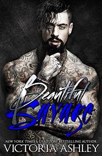 Beautiful Savage (Savage & Ink Book 2) - Published on May, 2018