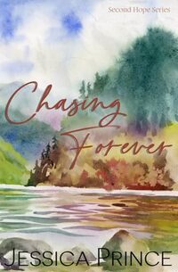 Chasing Forever: Special Edition (Second Hope Special Edition)