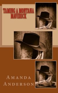 Taming a Montana Maverick